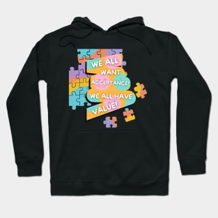 Autism, Acceptance, Value - Autistic Awareness Hoodie